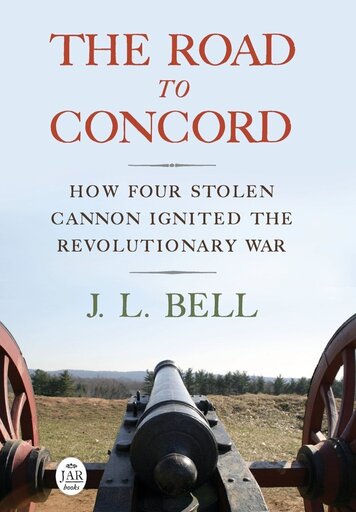 Book cover of the road to concord by JL Bell