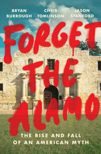 Book cover of Forget The Alamo