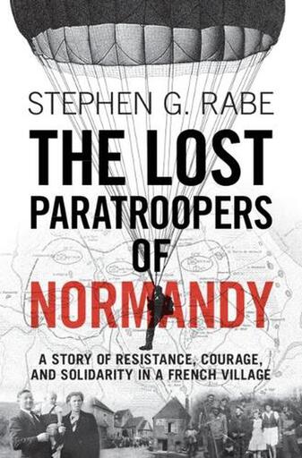 Lost Paratroopers of Normandy